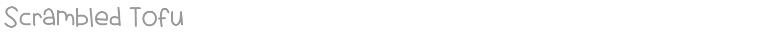 Scrambled Tofu font preview